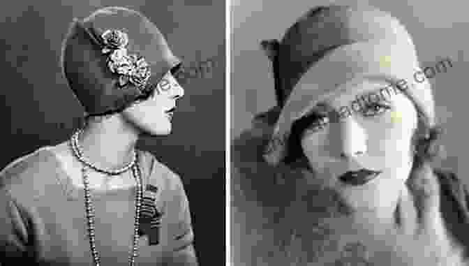 A Flapper Wearing A Cloche Hat, Reflecting The Changing Headwear Trends Of The 20th Century Hats: A History Of Fashion In Headwear (Dover Fashion And Costumes)