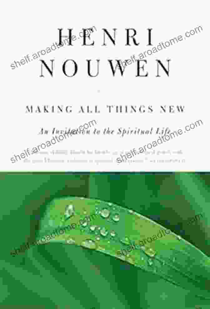 An Invitation To The Spiritual Life Book Cover Making All Things New: An Invitation To The Spiritual Life