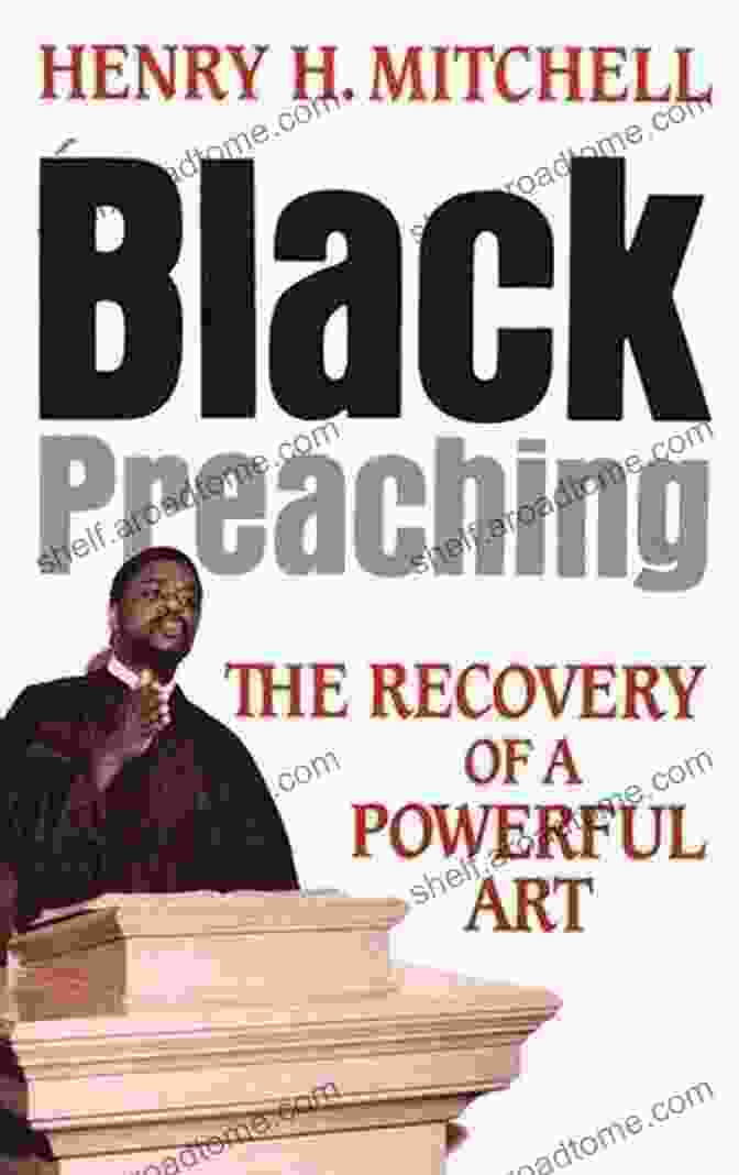 Black Preaching Book Cover Black Preaching: The Recovery Of A Powerful Art