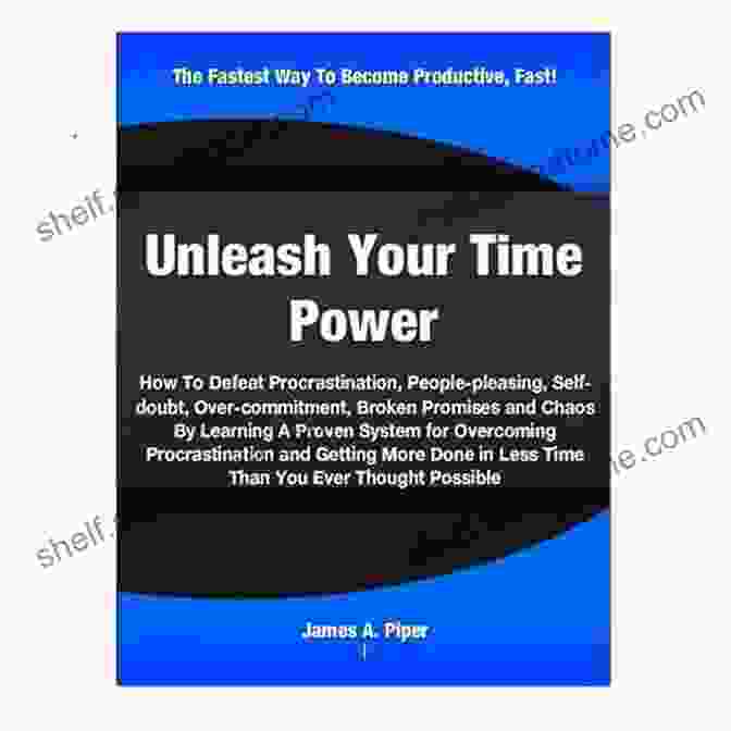 Book Cover For How To Defeat Procrastination People Pleasing Self Doubt Over Commitment Broken Time Warrior: How To Defeat Procrastination People Pleasing Self Doubt Over Commitment Broken Promises And Chaos