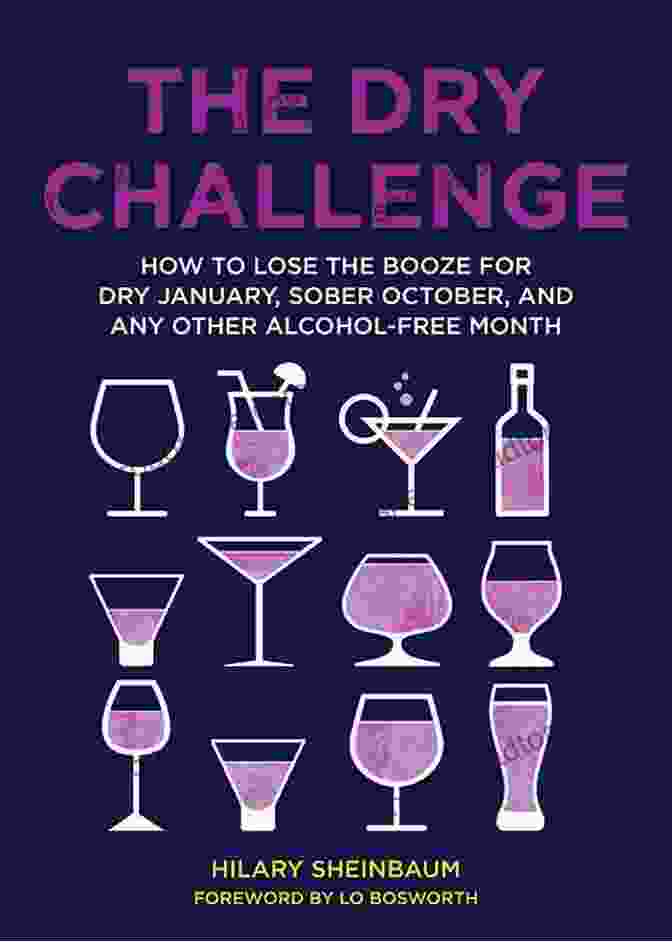 Book Cover: How To Lose The Booze For Dry January Sober October And Any Other Alcohol Free The Dry Challenge: How To Lose The Booze For Dry January Sober October And Any Other Alcohol Free Month