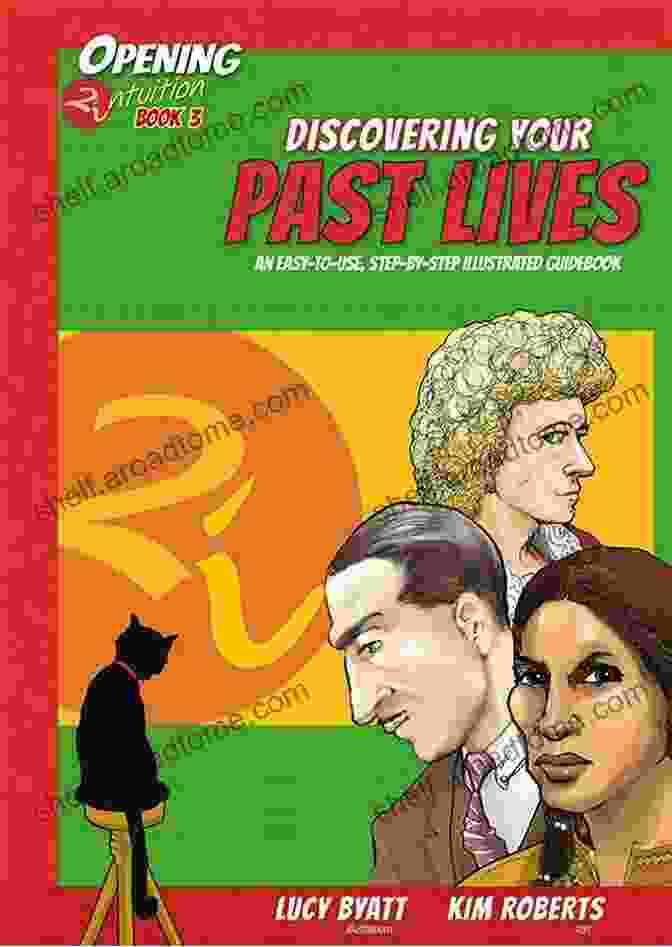 Book Cover Of Discovering Your Past Lives Discovering Your Past Lives: The Ultimate Guide Into And Through Your Past Life Memories