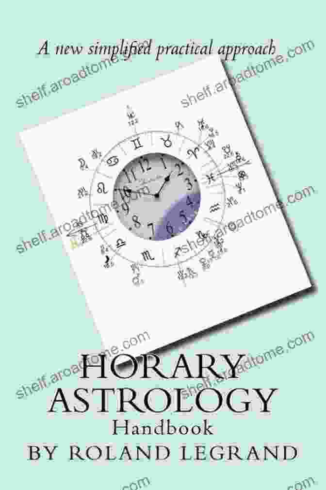 Book Cover Of Horary Astrology New Practical Approach Horary Astrology: A New Practical Approach