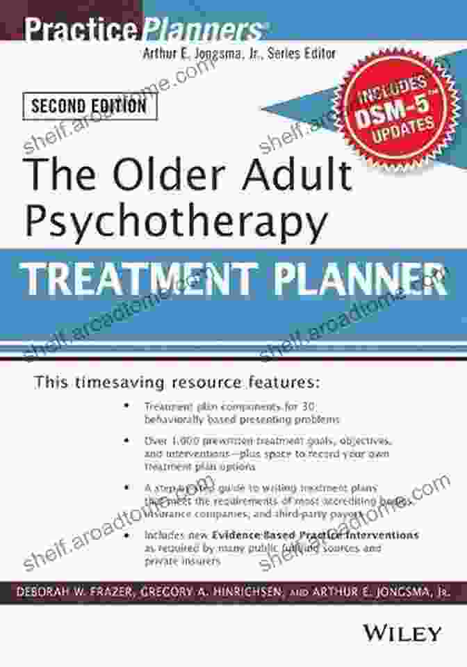 Book Cover Of 'The Older Adult Psychotherapy Treatment Planner With DSM Updates, 2nd Edition' The Older Adult Psychotherapy Treatment Planner With DSM 5 Updates 2nd Edition (PracticePlanners)