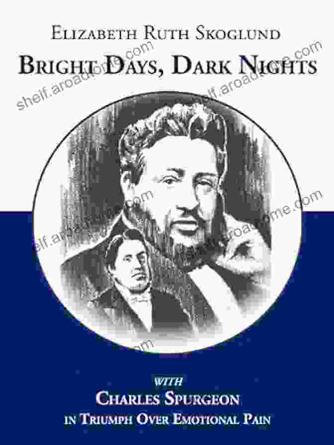 Bright Days Dark Nights Book Cover Bright Days Dark Nights: With Charles Spurgeon In Triumph Over Emotional Pain