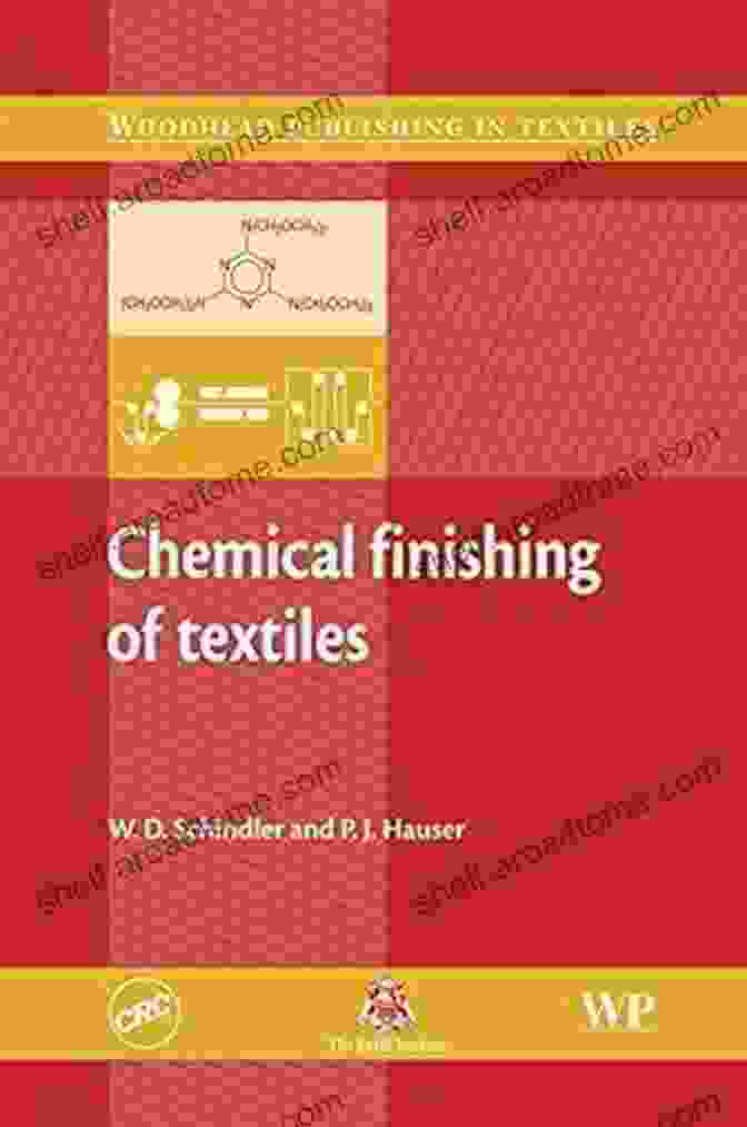 Chemical Finishing Of Textiles Book By Woodhead Publishing Chemical Finishing Of Textiles (Woodhead Publishing In Textiles 32)