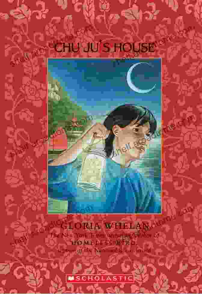 Chu Ju House Book Cover, Featuring A Young Girl In Traditional Chinese Clothing Standing In A Doorway, Surrounded By Vibrant Colors And Intricate Patterns. Chu Ju S House Gloria Whelan