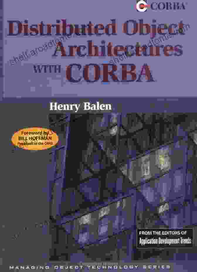 Distributed Object Architectures With CORBA SIGs Book Cover Distributed Object Architectures With CORBA (SIGS: Managing Object Technology 21)