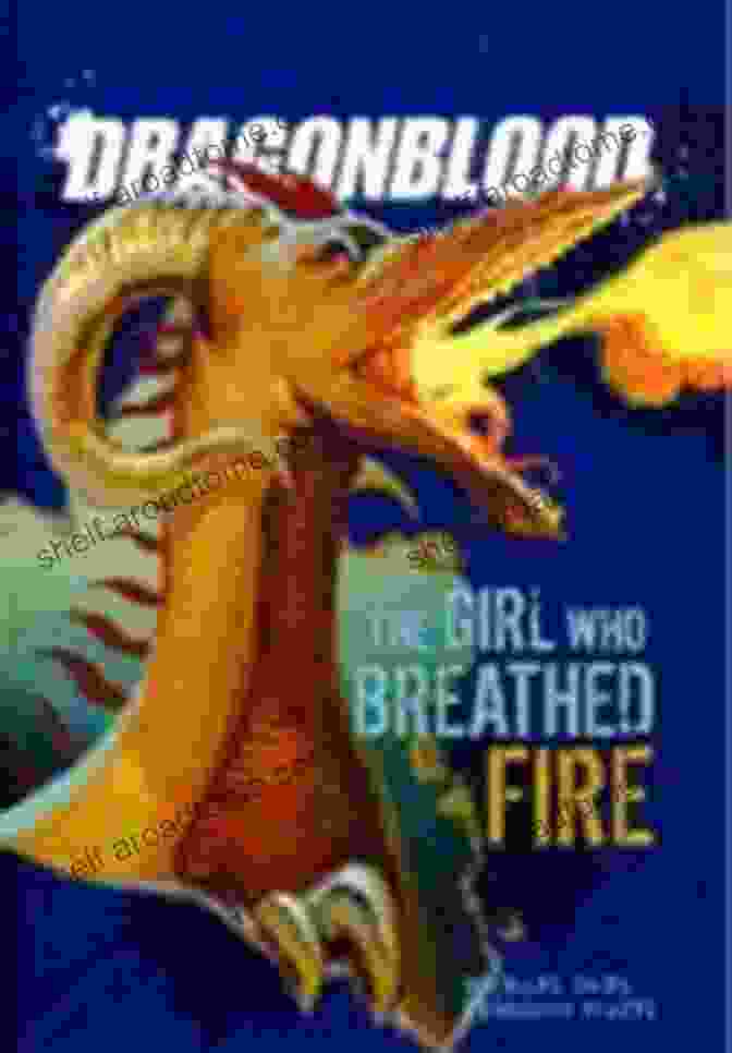 Dragonblood: The Girl Who Breathed Fire Book Cover Dragonblood: The Girl Who Breathed Fire