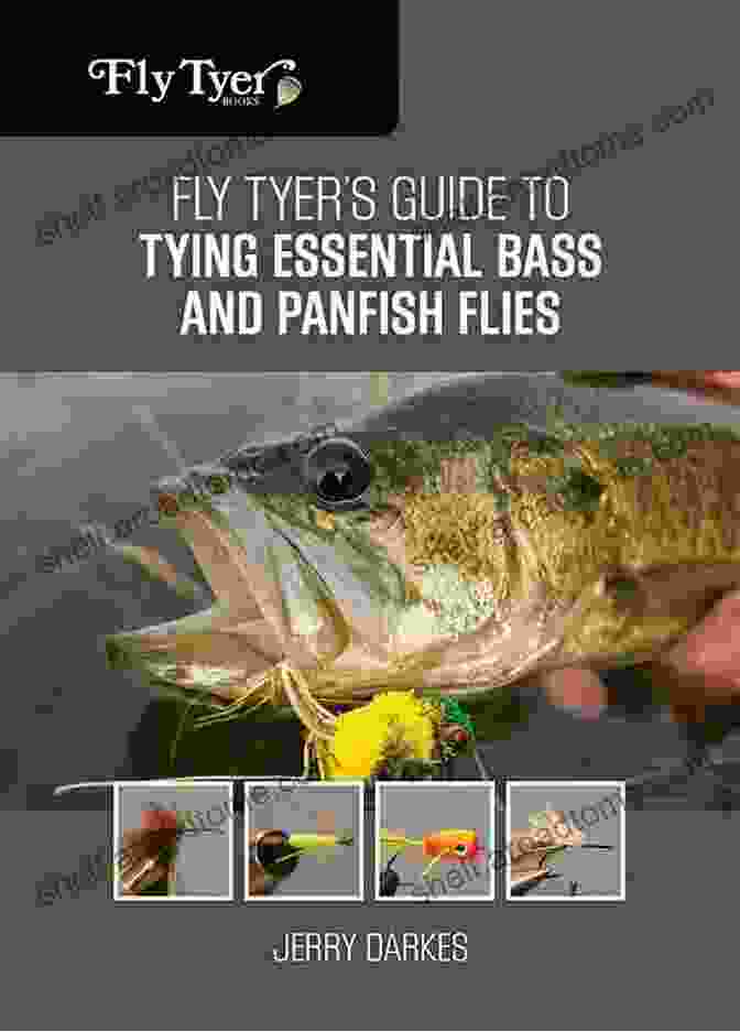 Fly Tyer Guide To Tying Essential Bass And Panfish Flies Fly Tyer S Guide To Tying Essential Bass And Panfish Flies