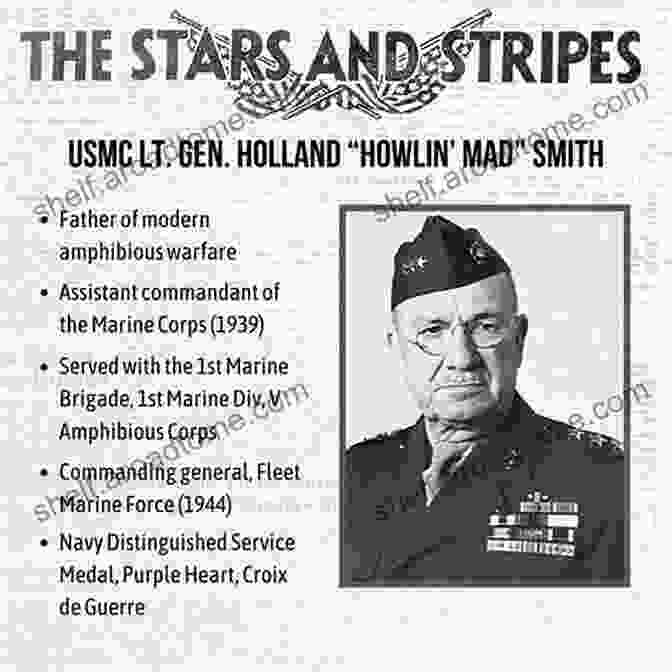 Holland Smith, A Renowned Marine Corps General During World War II, Known For His Aggressive Tactics And Unwavering Determination. Commanding The Pacific: Marine Corps Generals In World War II