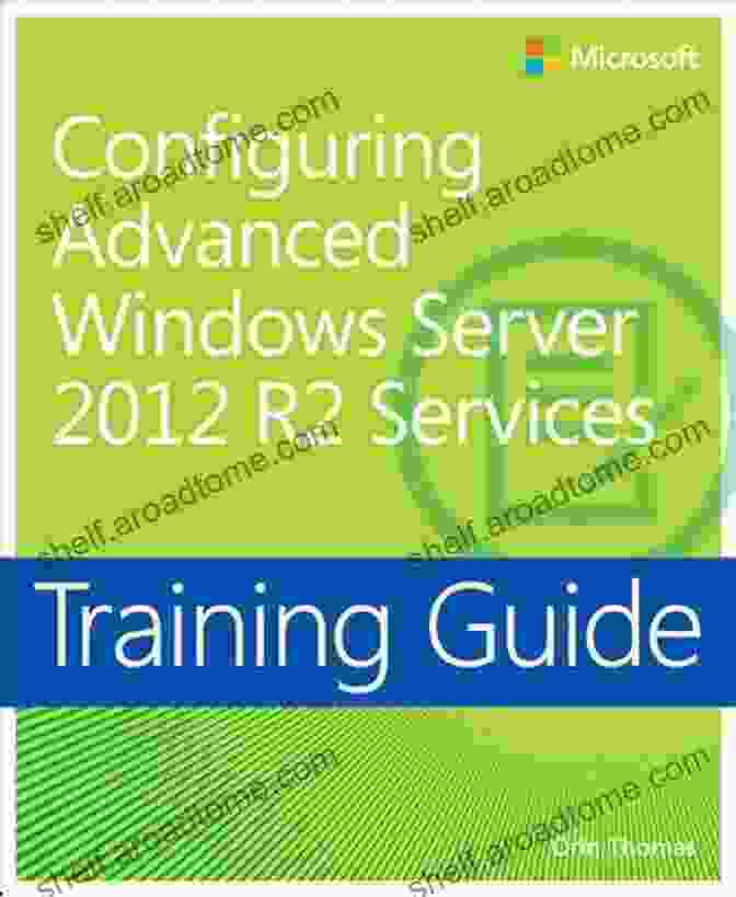 MCSA Guide To Configuring Advanced Microsoft Windows Server 2024 R2 Services MCSA Guide To Configuring Advanced Microsoft Windows Server 2024 /R2 Services Exam 70 412