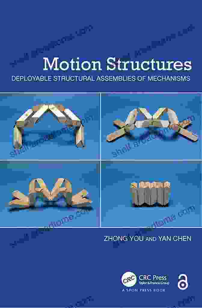 Motion Structures Deployable Structural Assemblies Of Mechanisms Book Cover Motion Structures: Deployable Structural Assemblies Of Mechanisms