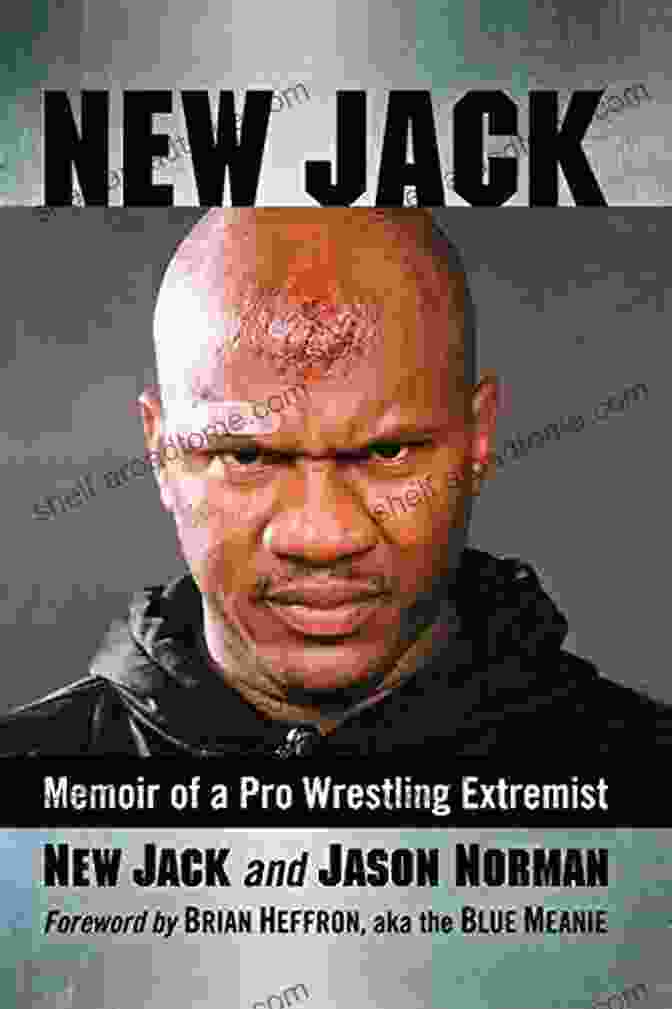 New Jack Memoir Of Pro Wrestling Extremist Book Cover New Jack: Memoir Of A Pro Wrestling Extremist