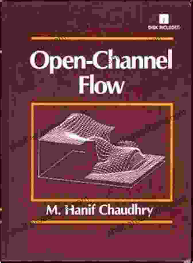 Open Channel Flow Book By Hanif Chaudhry Open Channel Flow M Hanif Chaudhry