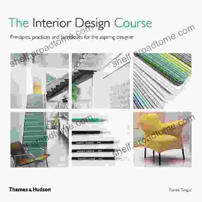 Principles, Practices, And Techniques For The Aspiring Designer Book Cover Interior Design Course: Principles Practices And Techniques For The Aspiring Designer (Quarto Book) Edition