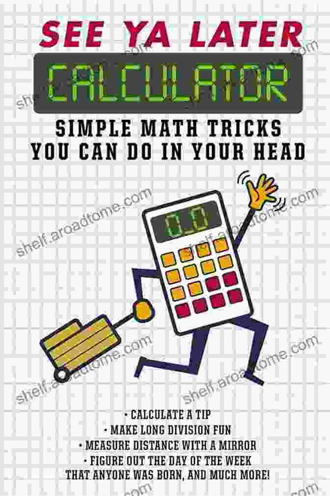 Simple Math Tricks You Can Do In Your Head Book Cover See Ya Later Calculator: Simple Math Tricks You Can Do In Your Head