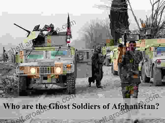 Spectral Soldiers Ghosts Of Afghanistan: The Haunted Battleground