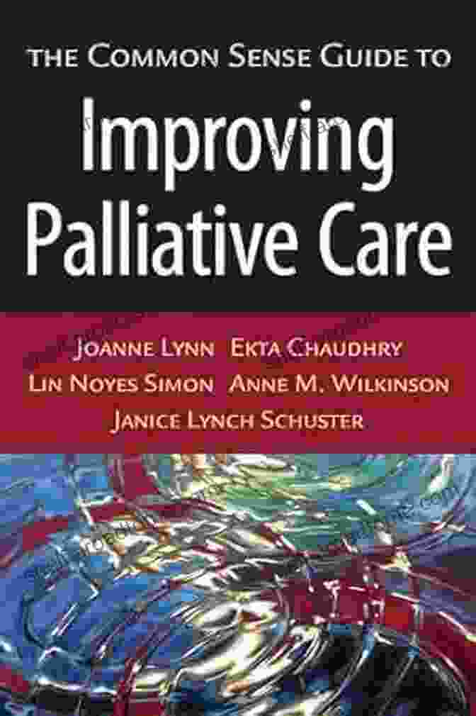 The Common Sense Guide To Improving Palliative Care Book Cover The Common Sense Guide To Improving Palliative Care