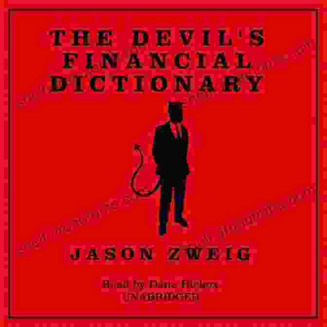 The Devil's Financial Dictionary Book Cover The Devil S Financial Dictionary Jason Zweig