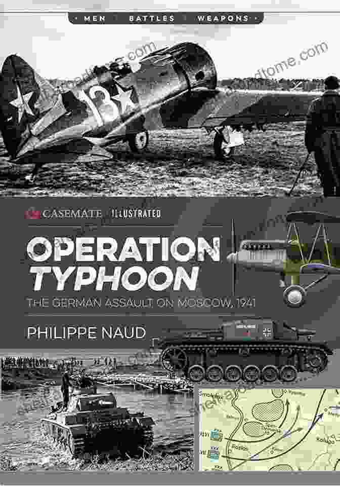 The German Assault On Moscow 1941, Casemate Illustrated, Book Cover Operation Typhoon: The German Assault On Moscow 1941 (Casemate Illustrated)