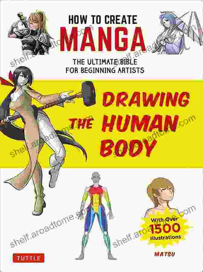 The Ultimate Bible For Beginning Artists With Over 250 Illustrations How To Create Manga: Drawing Facial Expressions: The Ultimate Bible For Beginning Artists (With Over 1 250 Illustrations)