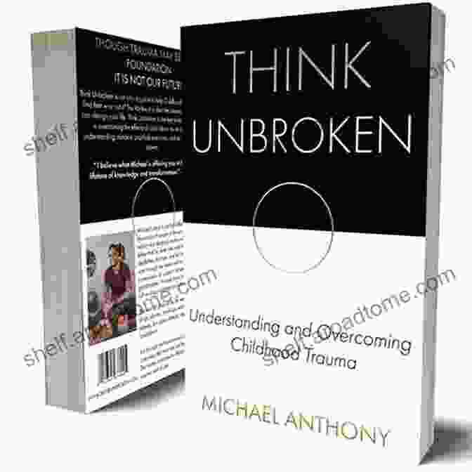 Think Unbroken Book Cover Featuring A Shattered Mirror Pieced Back Together Think Unbroken: Understanding And Overcoming Childhood Trauma