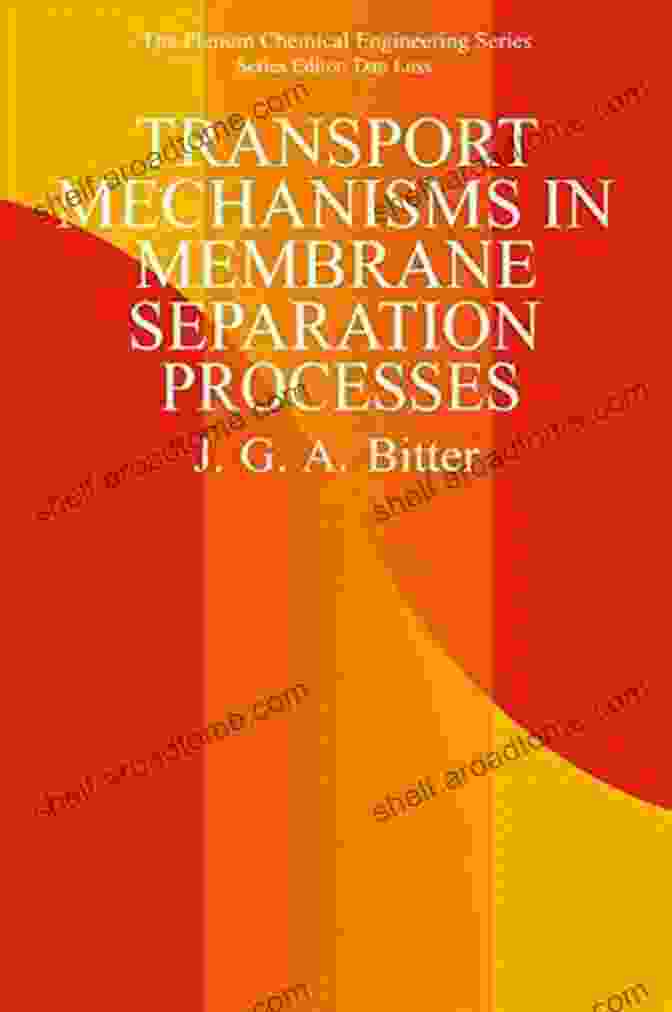 Transport Mechanisms In Membrane Separation Processes Book Cover Transport Mechanisms In Membrane Separation Processes (The Plenum Chemical Engineering Series)