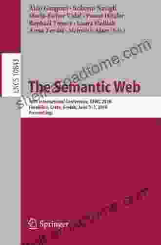 The Semantic Web: 15th International Conference ESWC 2024 Heraklion Crete Greece June 3 7 2024 Proceedings (Lecture Notes In Computer Science 10843)