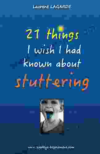 21 Things I Wish I Had Known About Stuttering