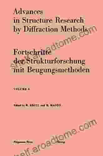 Advances In Structure Research By Diffraction Methods: Fortschritte Der Strukturforschung Mit Beugungsmethoden