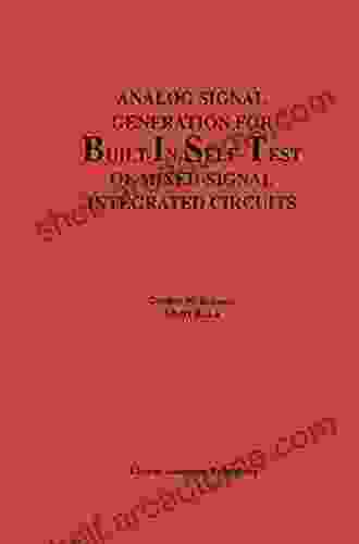 Analog Signal Generation for Built In Self Test of Mixed Signal Integrated Circuits (The Springer International in Engineering and Computer Science 312)