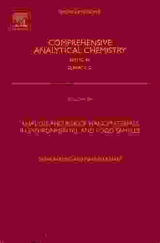 Analysis And Risk Of Nanomaterials In Environmental And Food Samples (Comprehensive Analytical Chemistry 59)