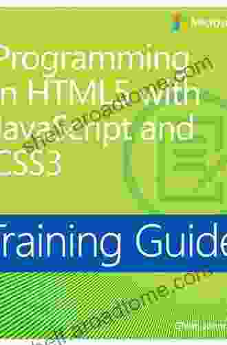 Training Guide Programming in HTML5 with JavaScript and CSS3 (MCSD) (Microsoft Press Training Guide)