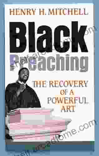 Black Preaching: The Recovery Of A Powerful Art