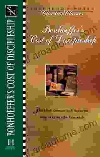 Bonhoeffer s the Cost of Discipleship (Shepherd s Notes)