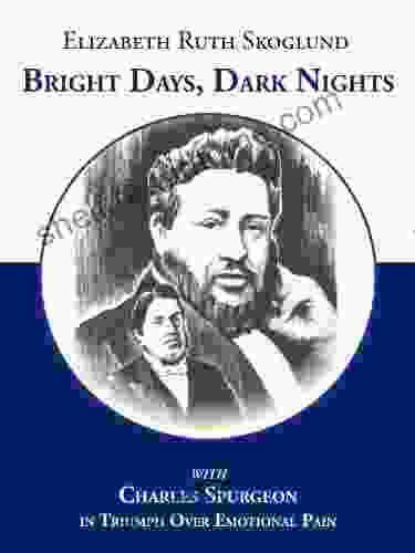 Bright Days Dark Nights: With Charles Spurgeon In Triumph Over Emotional Pain