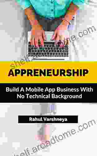 Appreneurship: Build A Mobile App Business With No Technical Background