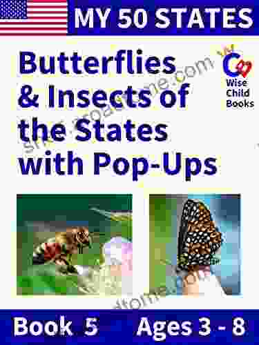 My 50 States 5: Butterflies Insects of the States with Pop Ups