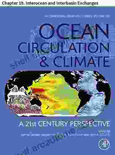 Ocean Circulation And Climate: Chapter 19 Interocean And Interbasin Exchanges (International Geophysics 103)