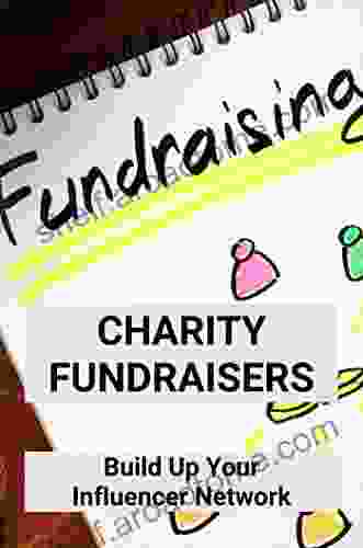 Charity Fundraisers: Build Up Your Influencer Network