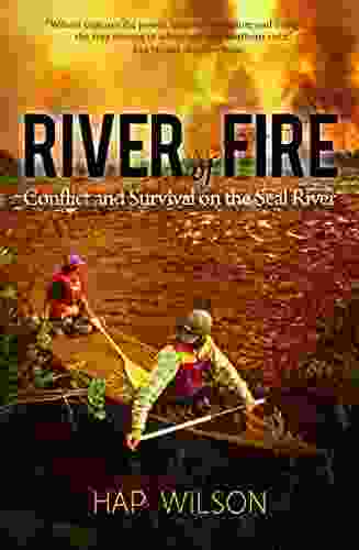 River Of Fire: Conflict And Survival On The Seal River