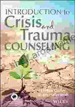 Introduction to Crisis and Trauma Counseling