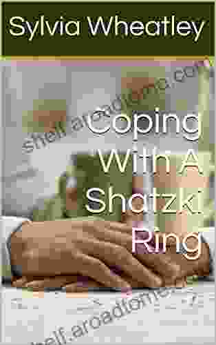 Coping With A Shatzki Ring