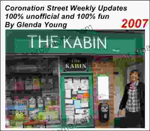 Coronation Street Unofficial Weekly Updates 2007