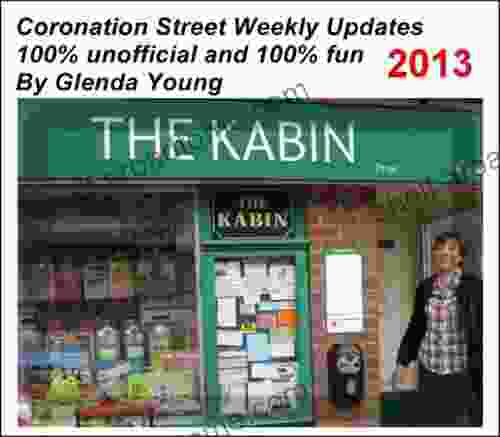 Coronation Street unofficial Weekly Updates 2024 by Glenda Young