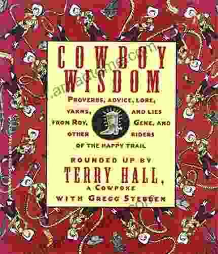 Cowboy Wisdom Steve B Millard