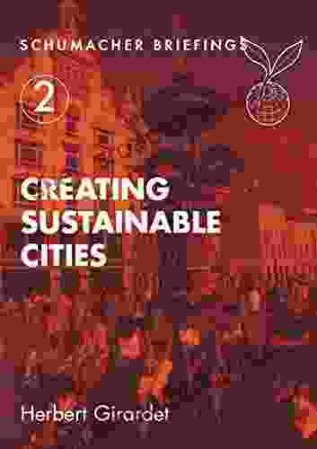 Creating Sustainable Cities (Schumacher Briefings 2)