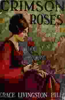 Crimson Roses (Grace Livingston Hill 10)