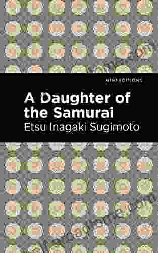 A Daughter of the Samurai (Mint Editions Voices From API)